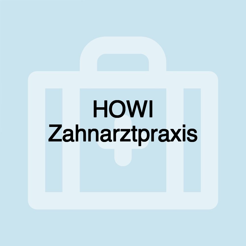 HOWI Zahnarztpraxis