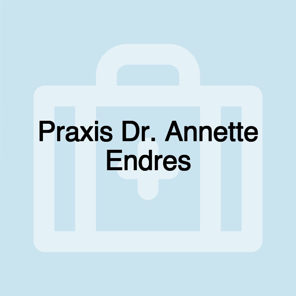 Praxis Dr. Annette Endres