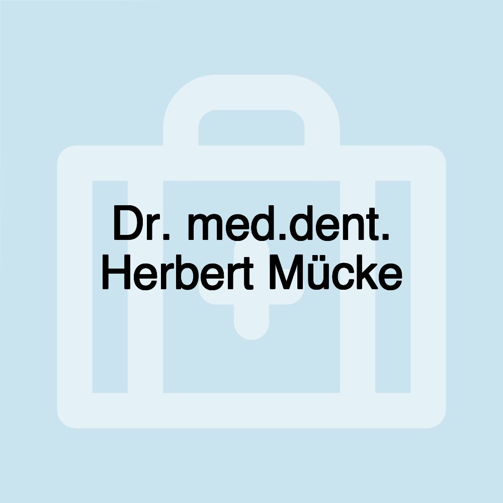 Dr. med.dent. Herbert Mücke