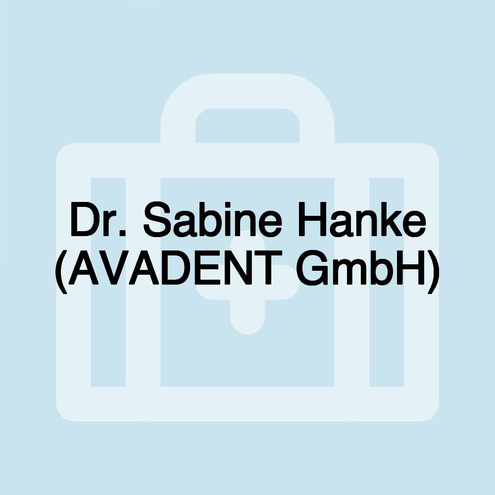 Dr. Sabine Hanke (AVADENT GmbH)