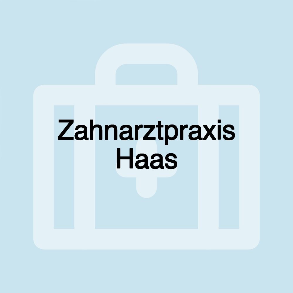 Zahnarztpraxis Haas