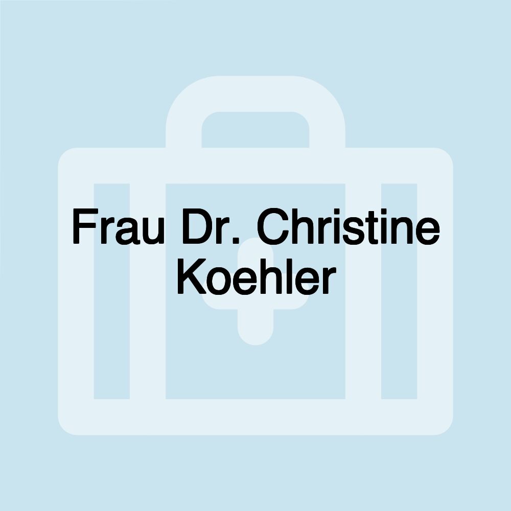 Frau Dr. Christine Koehler