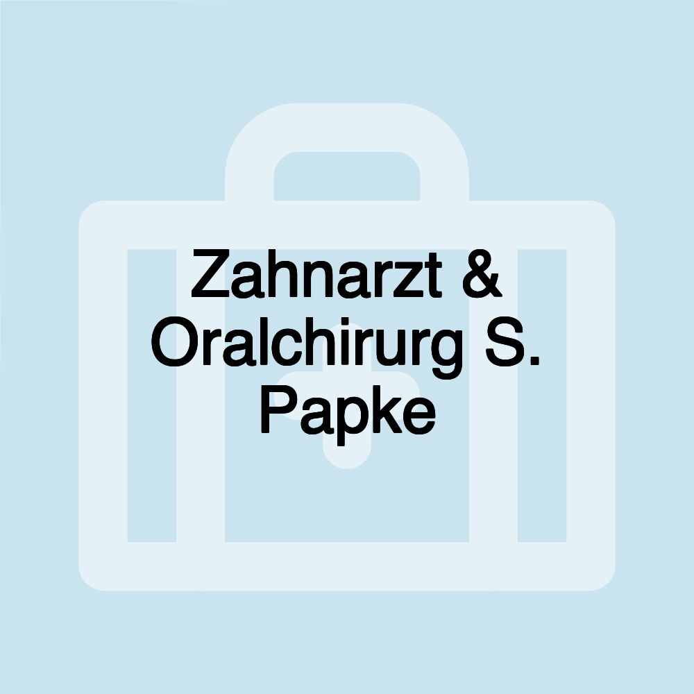 Zahnarzt & Oralchirurg S. Papke