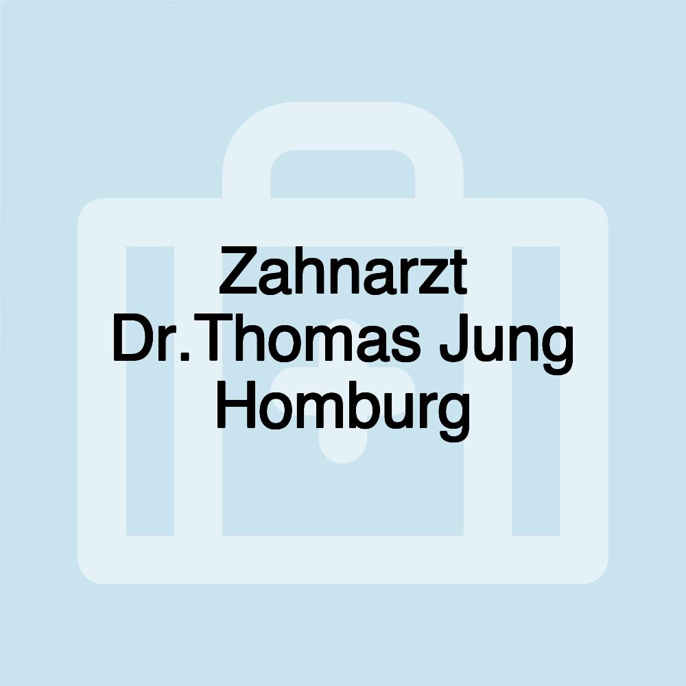 Zahnarzt Dr.Thomas Jung Homburg