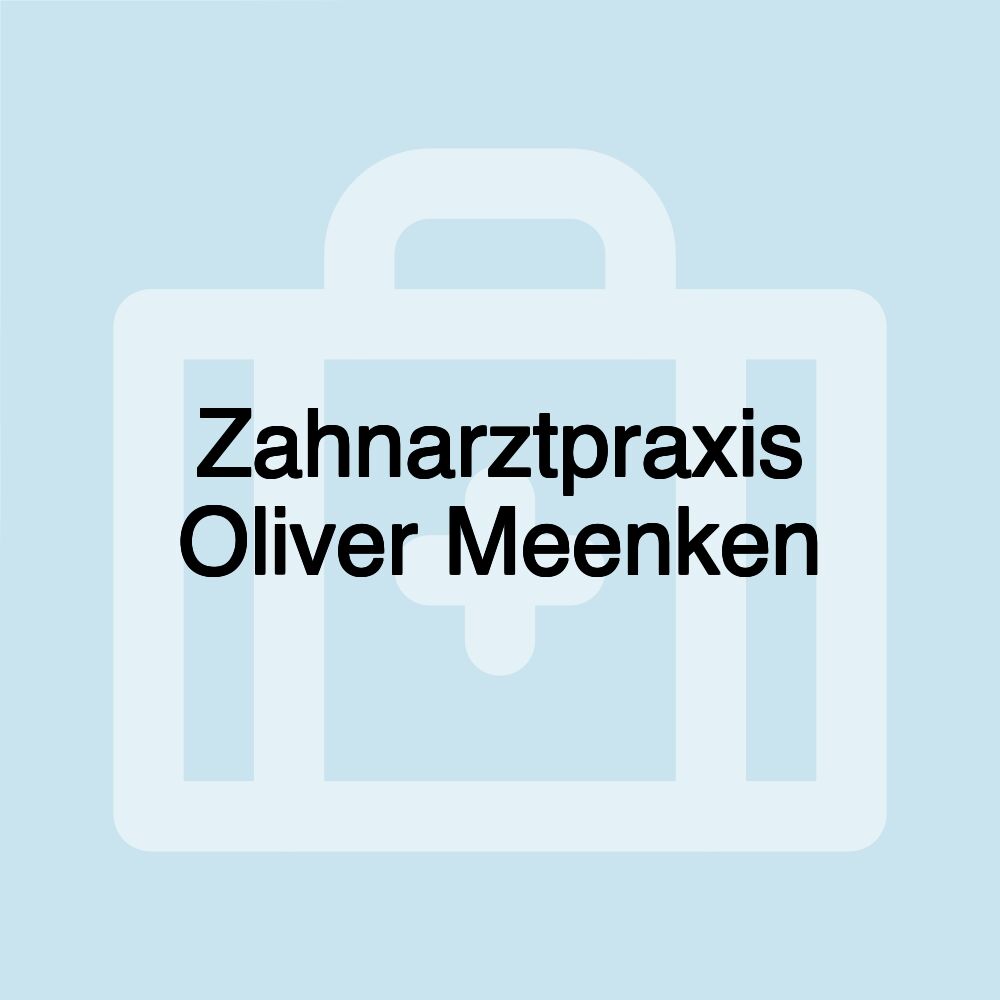 Zahnarztpraxis Oliver Meenken