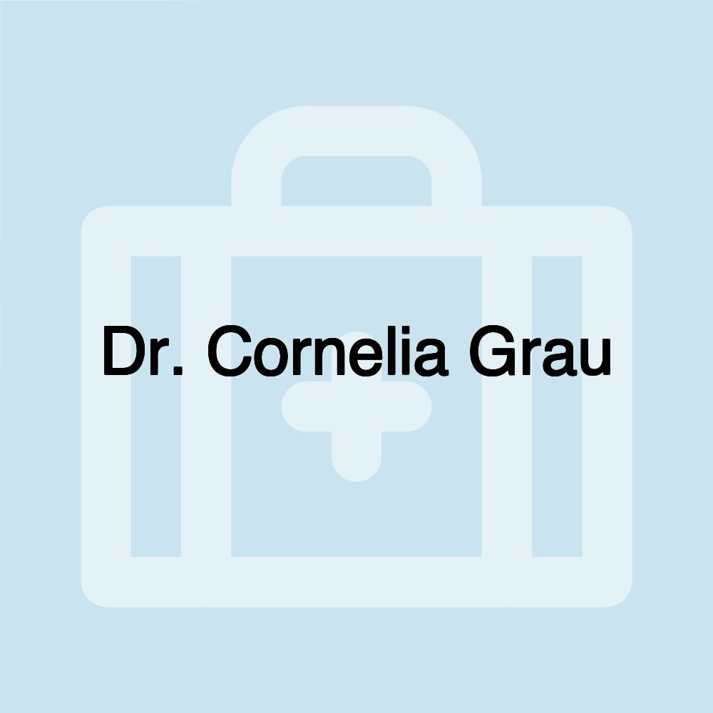 Dr. Cornelia Grau