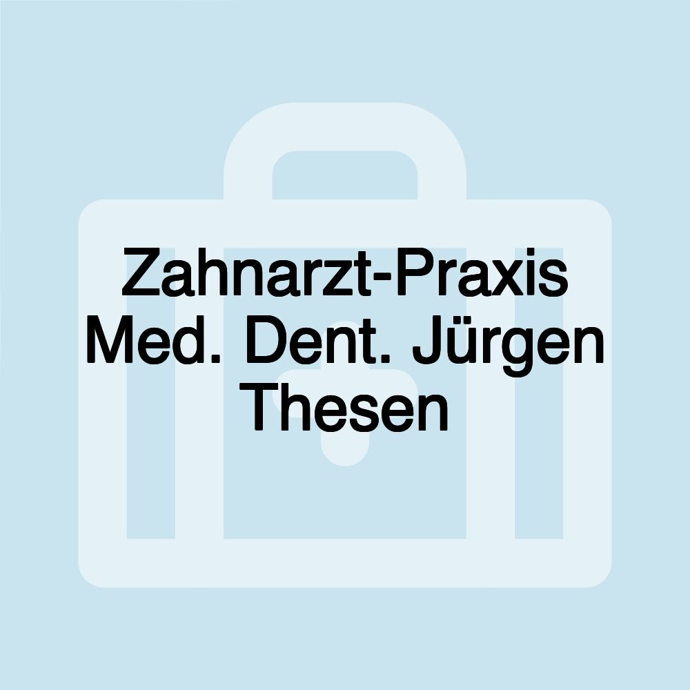 Zahnarzt-Praxis Med. Dent. Jürgen Thesen