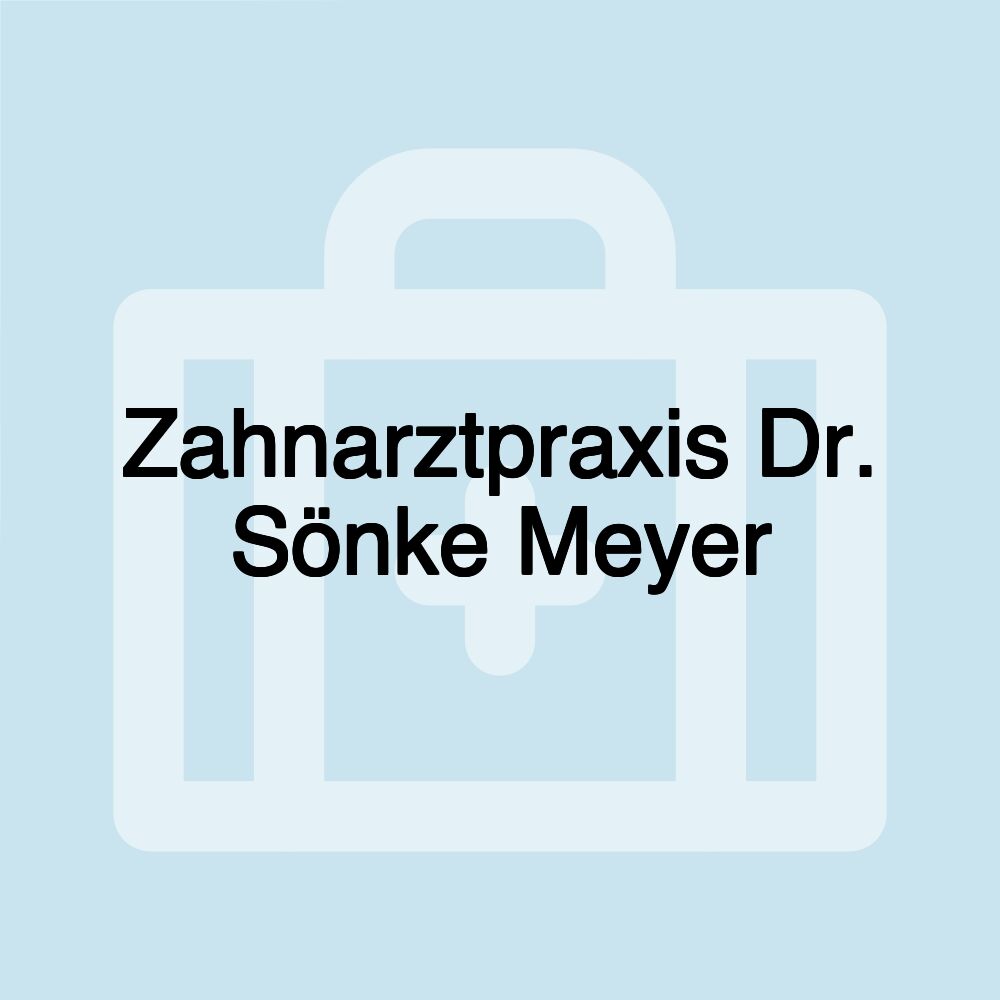 Zahnarztpraxis Dr. Sönke Meyer