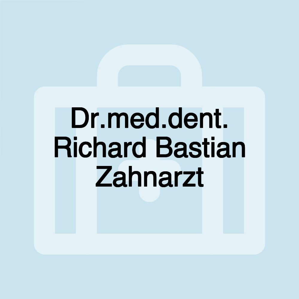 Dr.med.dent. Richard Bastian Zahnarzt