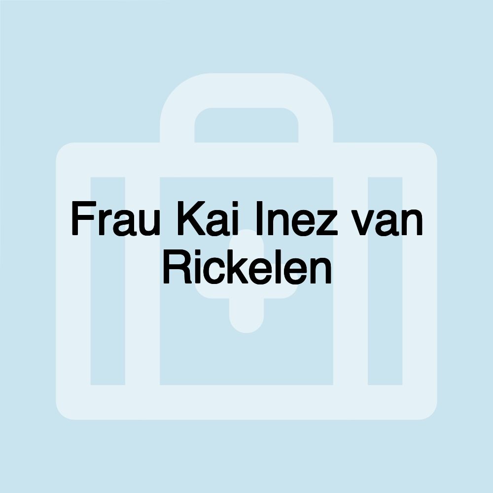 Frau Kai Inez van Rickelen