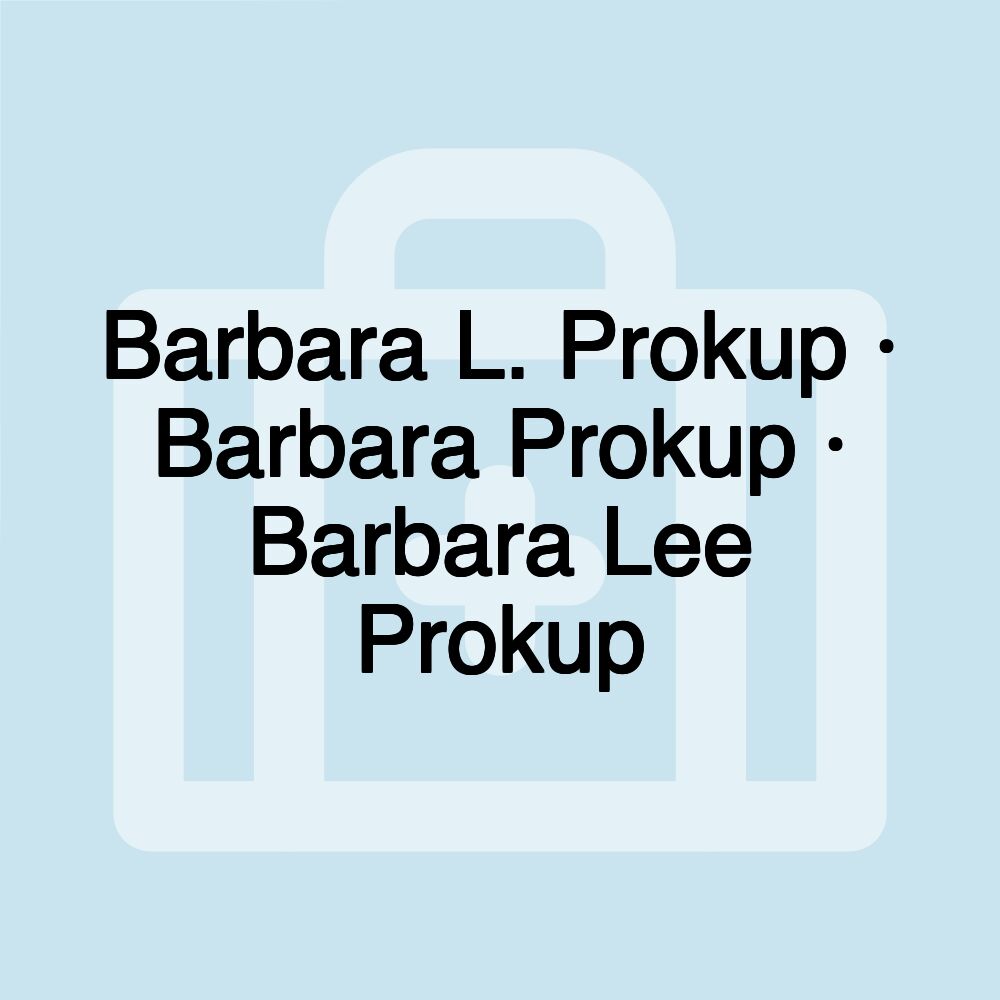 Barbara L. Prokup · Barbara Prokup · Barbara Lee Prokup