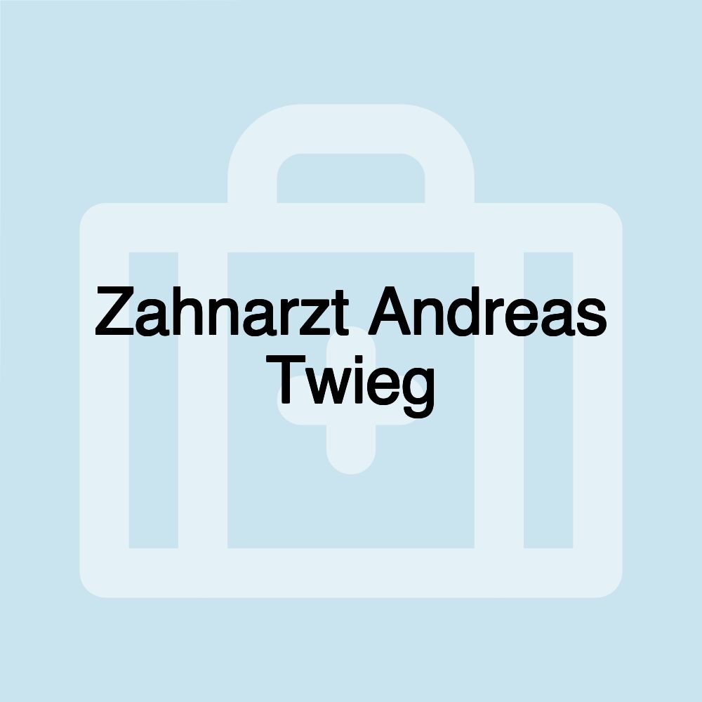 Zahnarzt Andreas Twieg