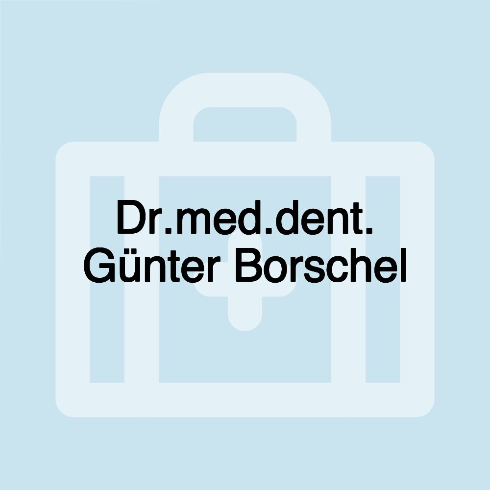 Dr.med.dent. Günter Borschel