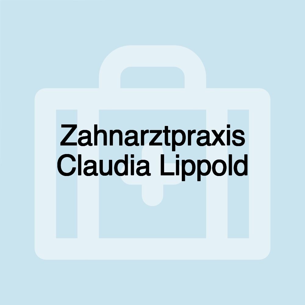 Zahnarztpraxis Claudia Lippold