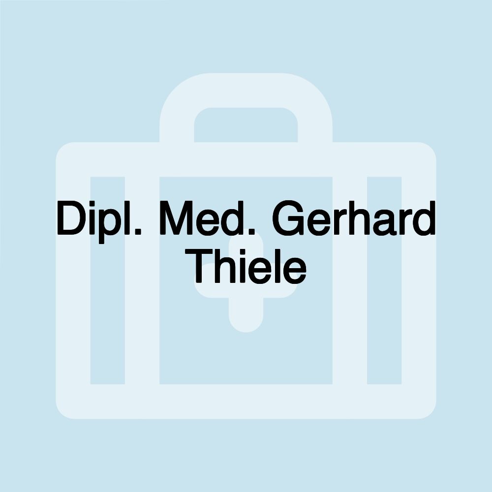 Dipl. Med. Gerhard Thiele