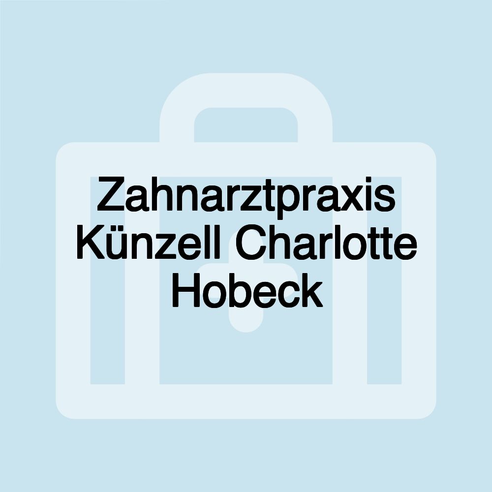 Zahnarztpraxis Künzell Charlotte Hobeck