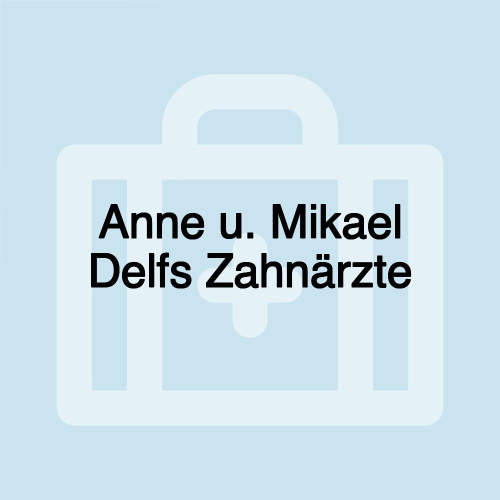 Anne u. Mikael Delfs Zahnärzte