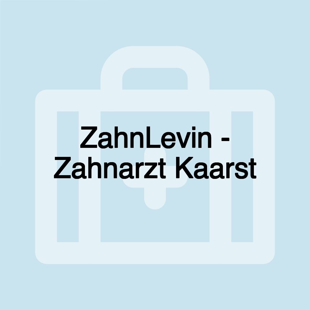 ZahnLevin - Zahnarzt Kaarst