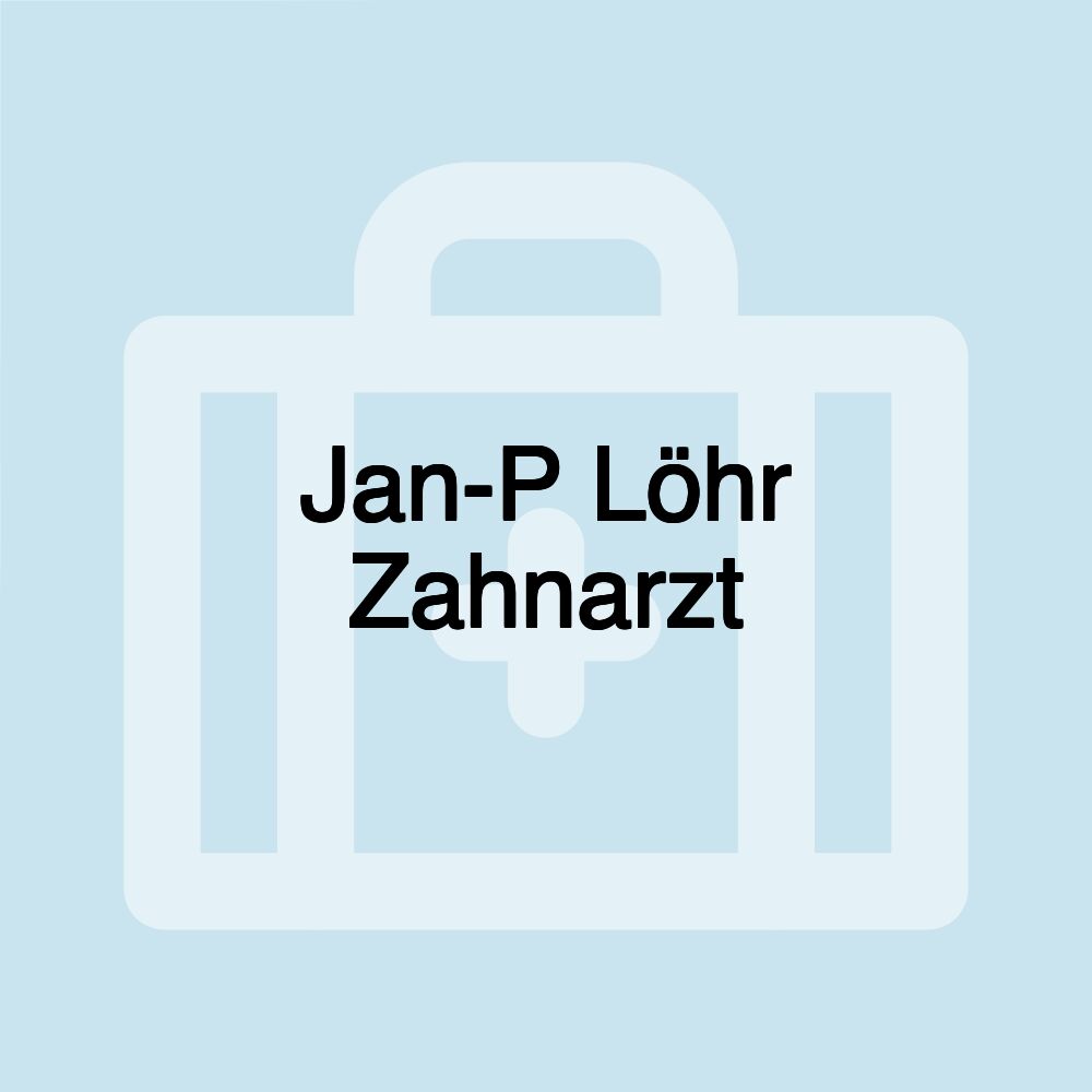 Jan-P Löhr Zahnarzt