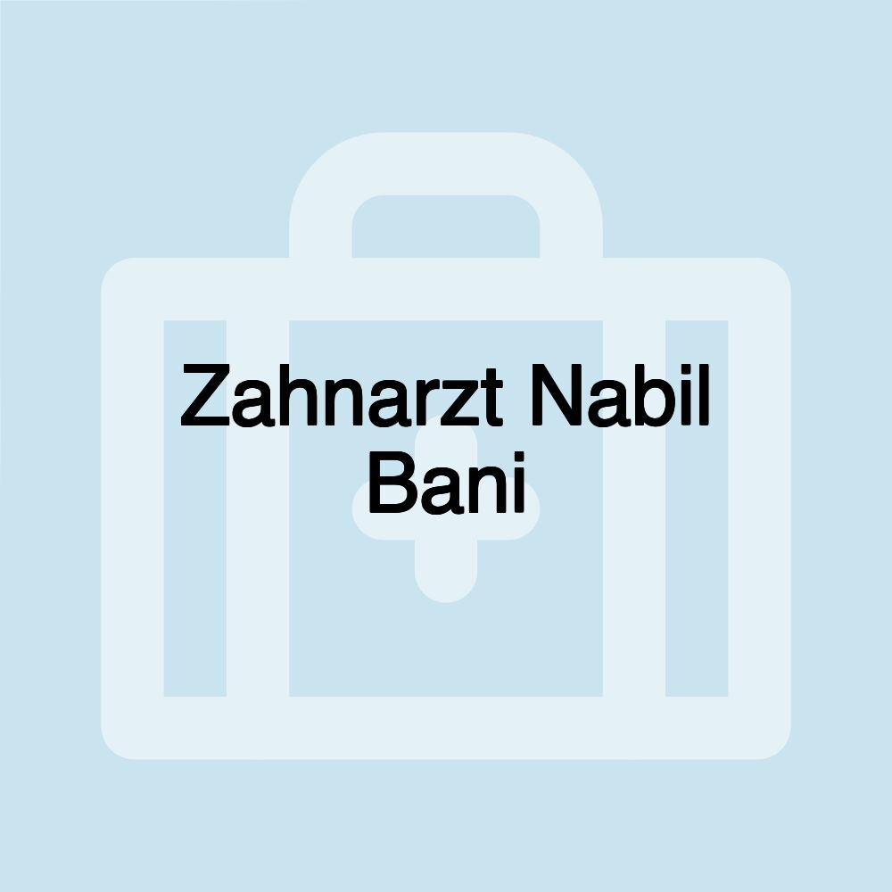 Zahnarzt Nabil Bani