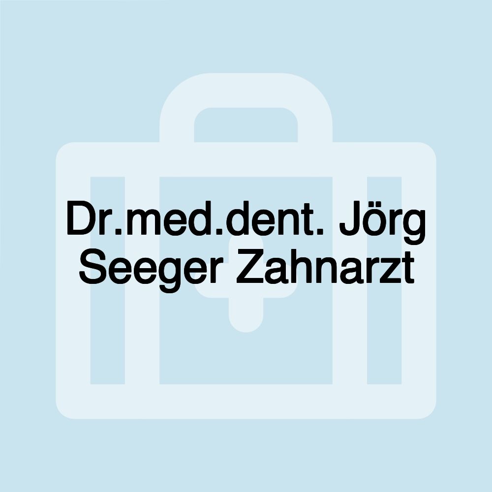 Dr.med.dent. Jörg Seeger Zahnarzt