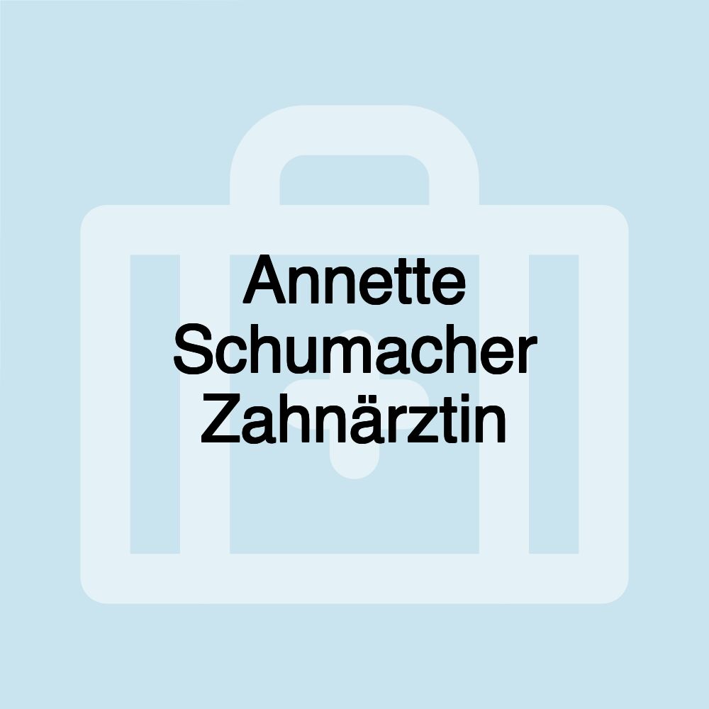 Annette Schumacher Zahnärztin