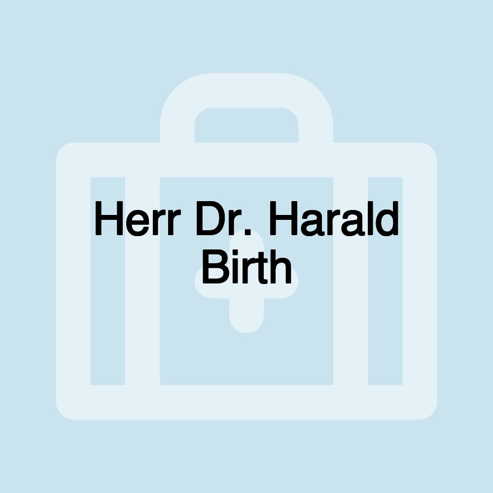 Herr Dr. Harald Birth