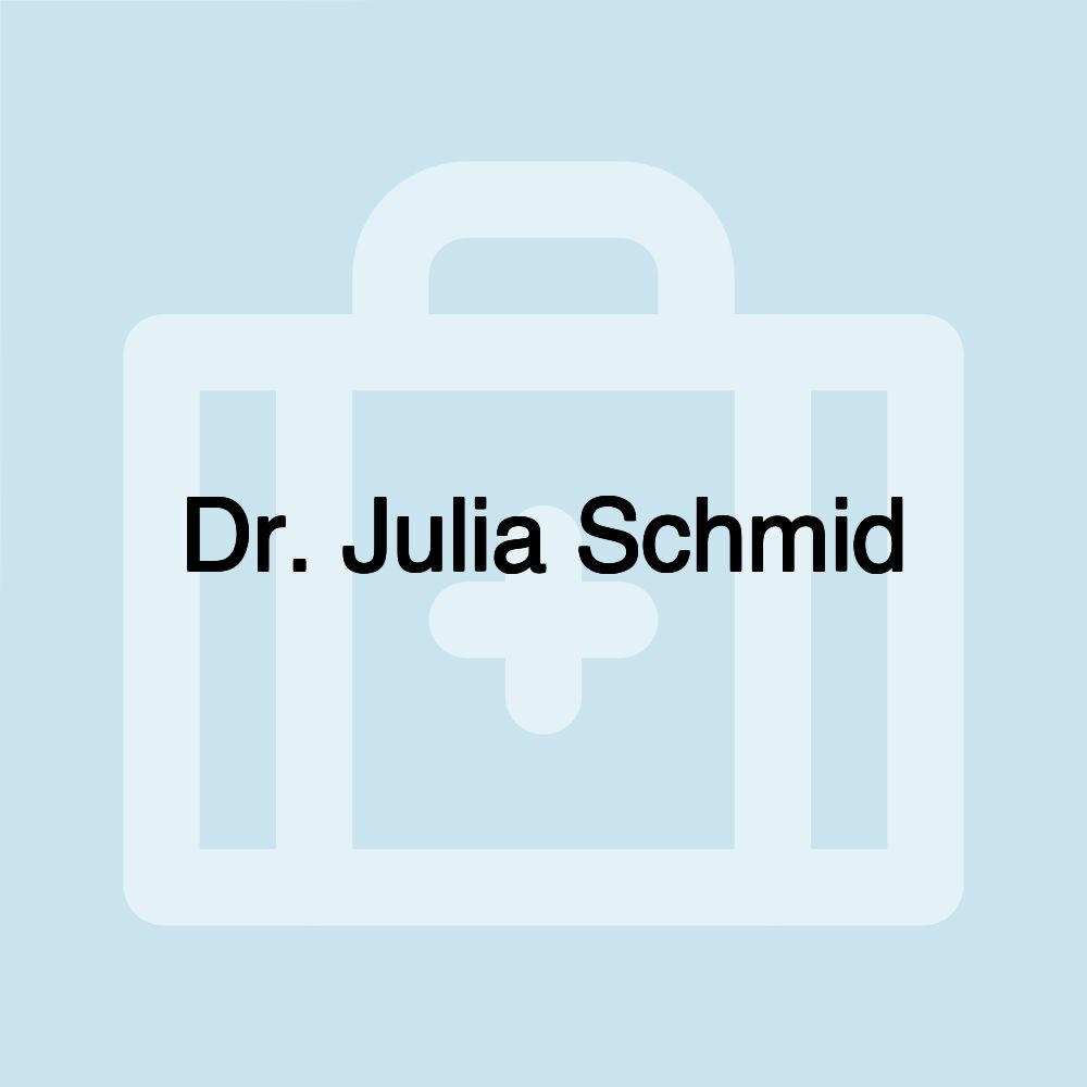 Dr. Julia Schmid