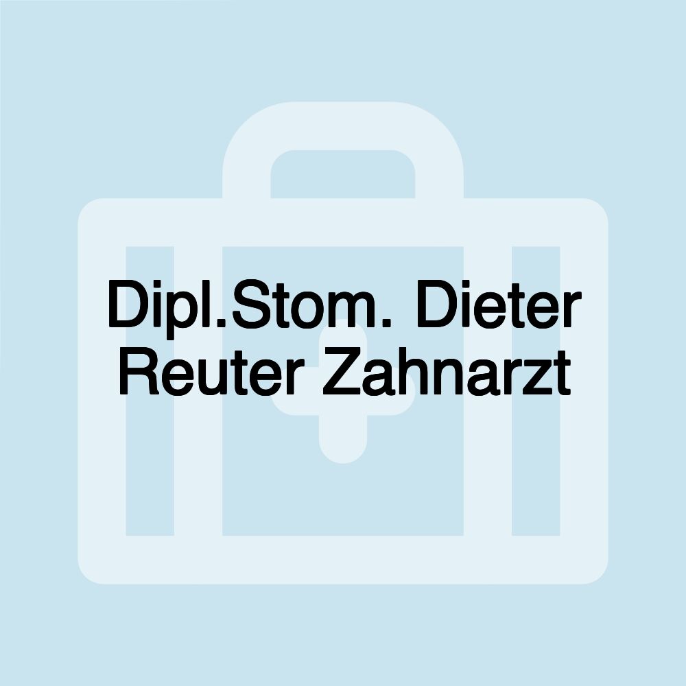 Dipl.Stom. Dieter Reuter Zahnarzt