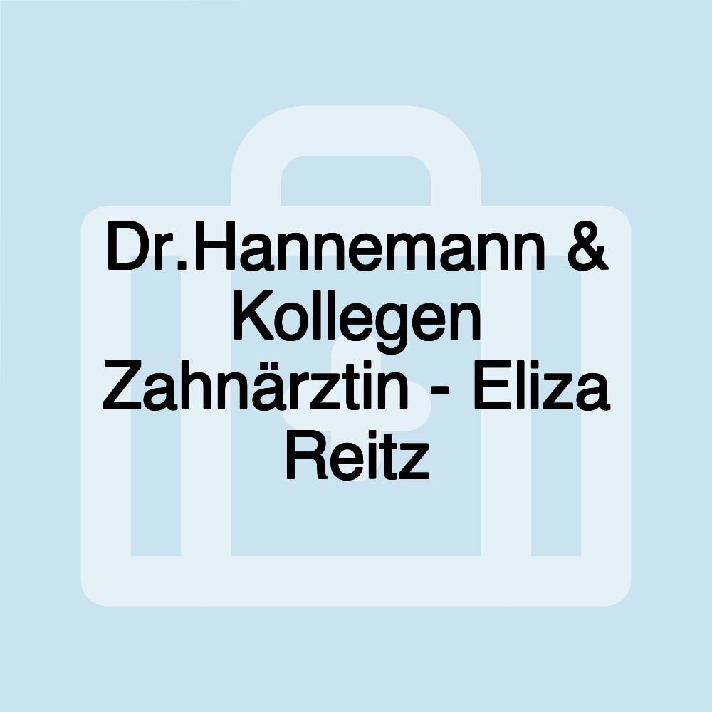 Dr.Hannemann & Kollegen Zahnärztin - Eliza Reitz