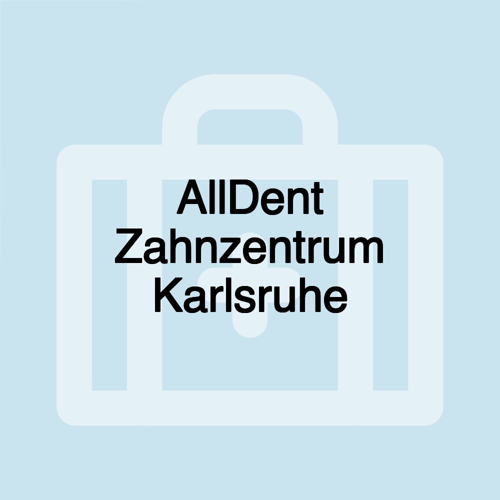 AllDent Zahnzentrum Karlsruhe