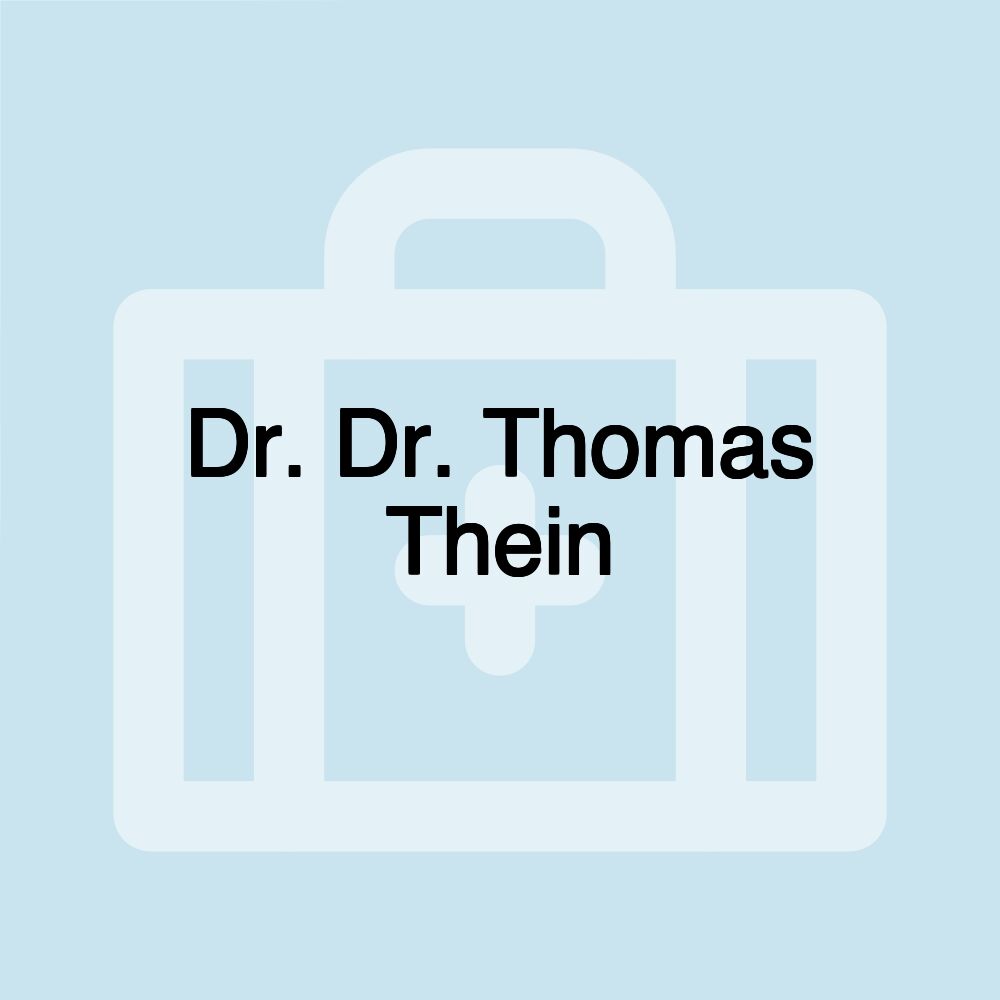 Dr. Dr. Thomas Thein