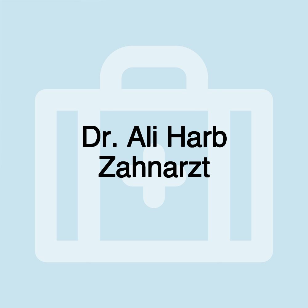 Dr. Ali Harb Zahnarzt