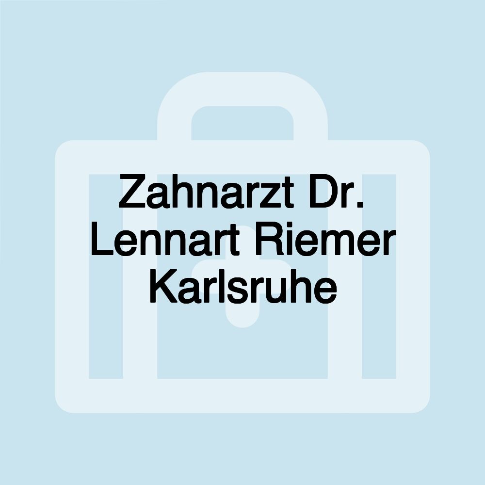 Zahnarzt Dr. Lennart Riemer Karlsruhe