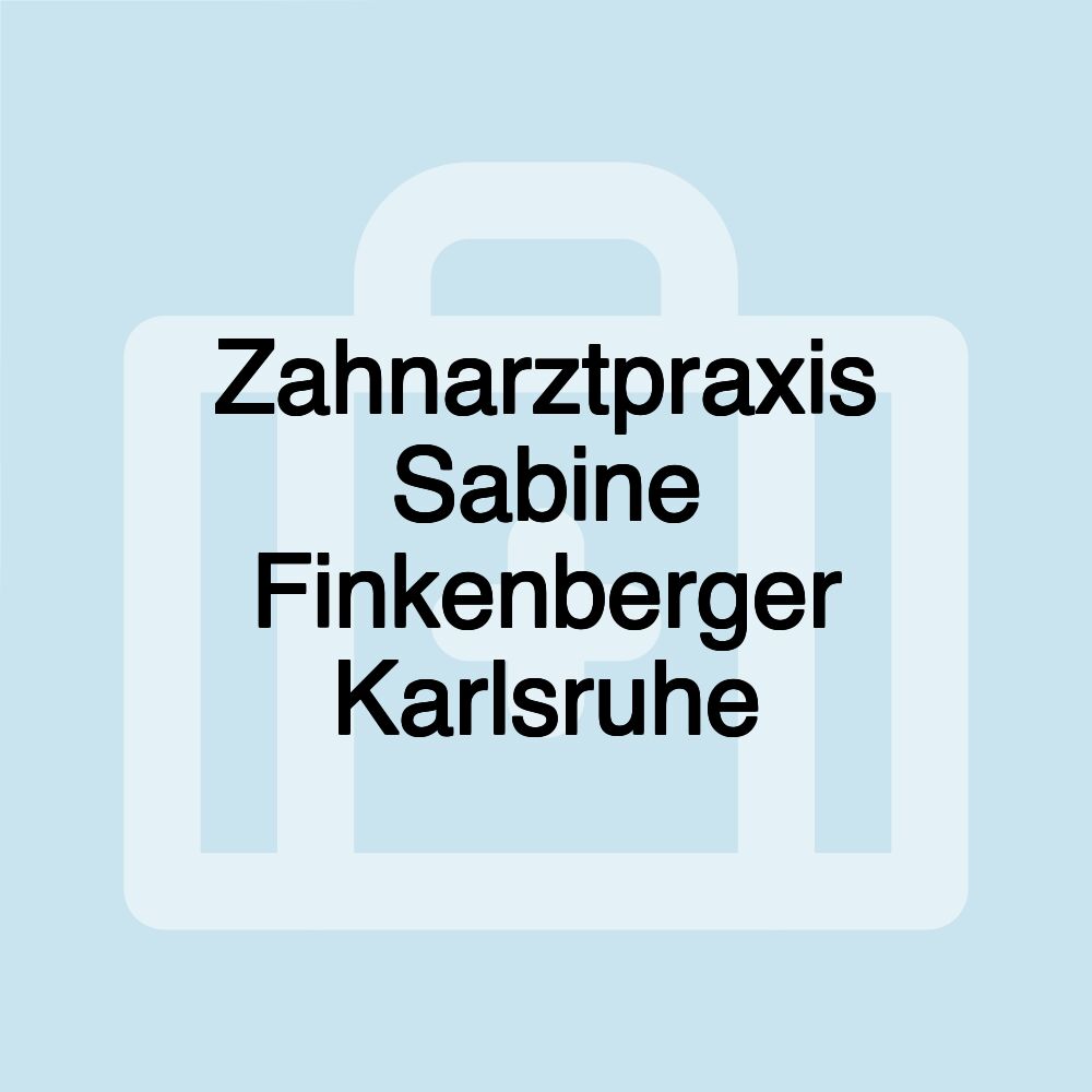 Zahnarztpraxis Sabine Finkenberger Karlsruhe