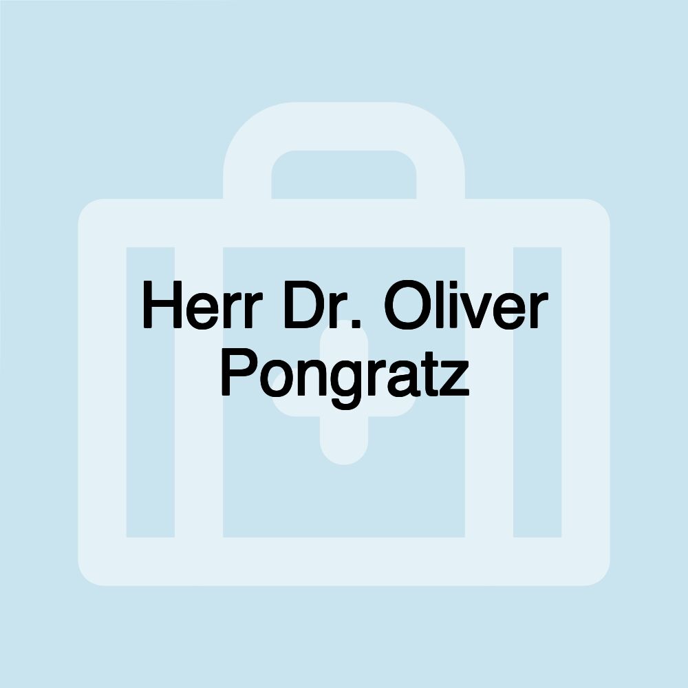 Herr Dr. Oliver Pongratz