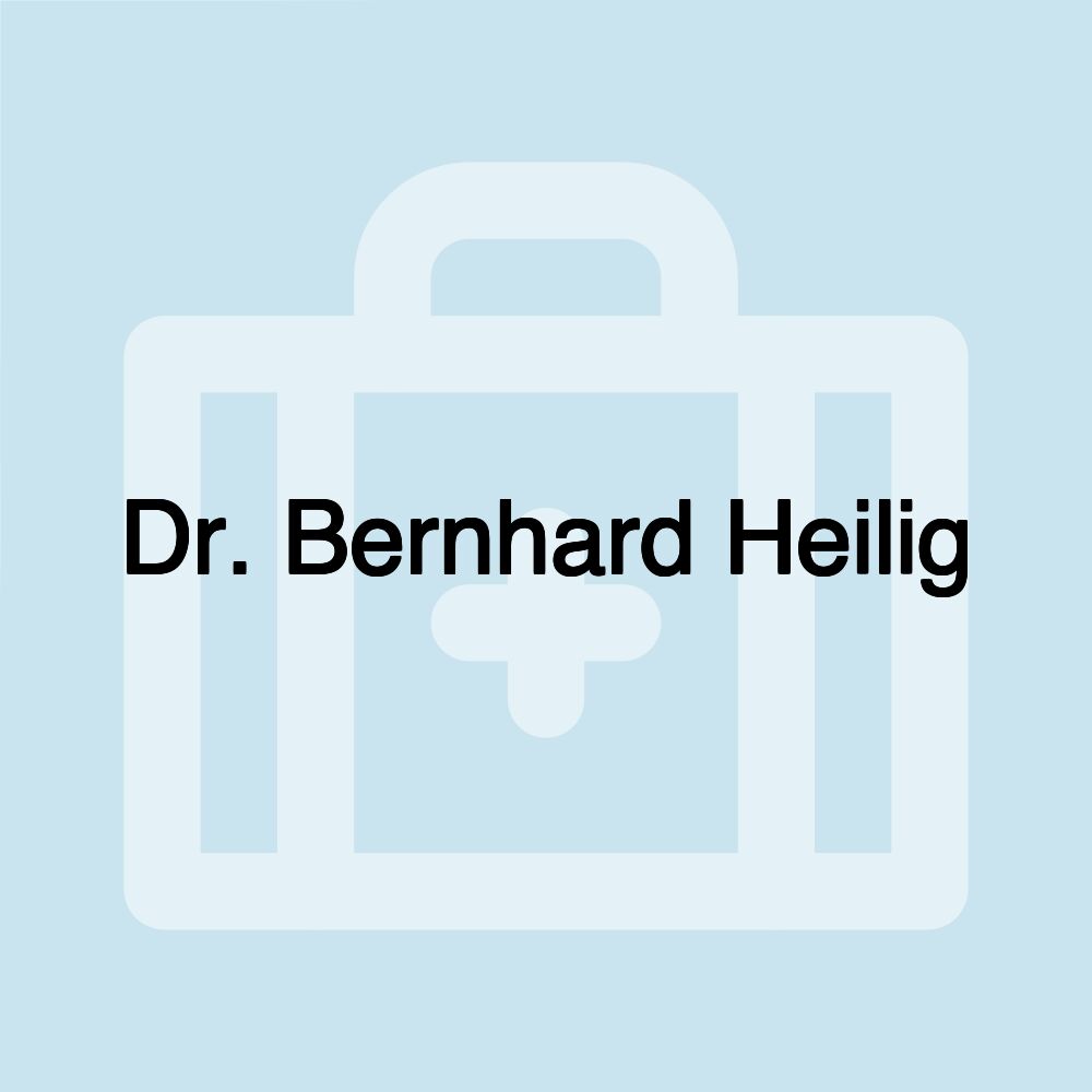 Dr. Bernhard Heilig