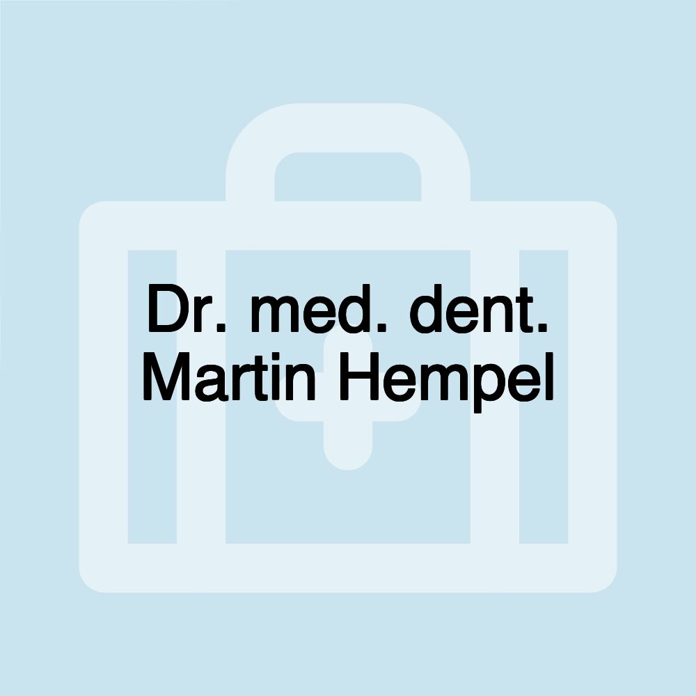 Dr. med. dent. Martin Hempel