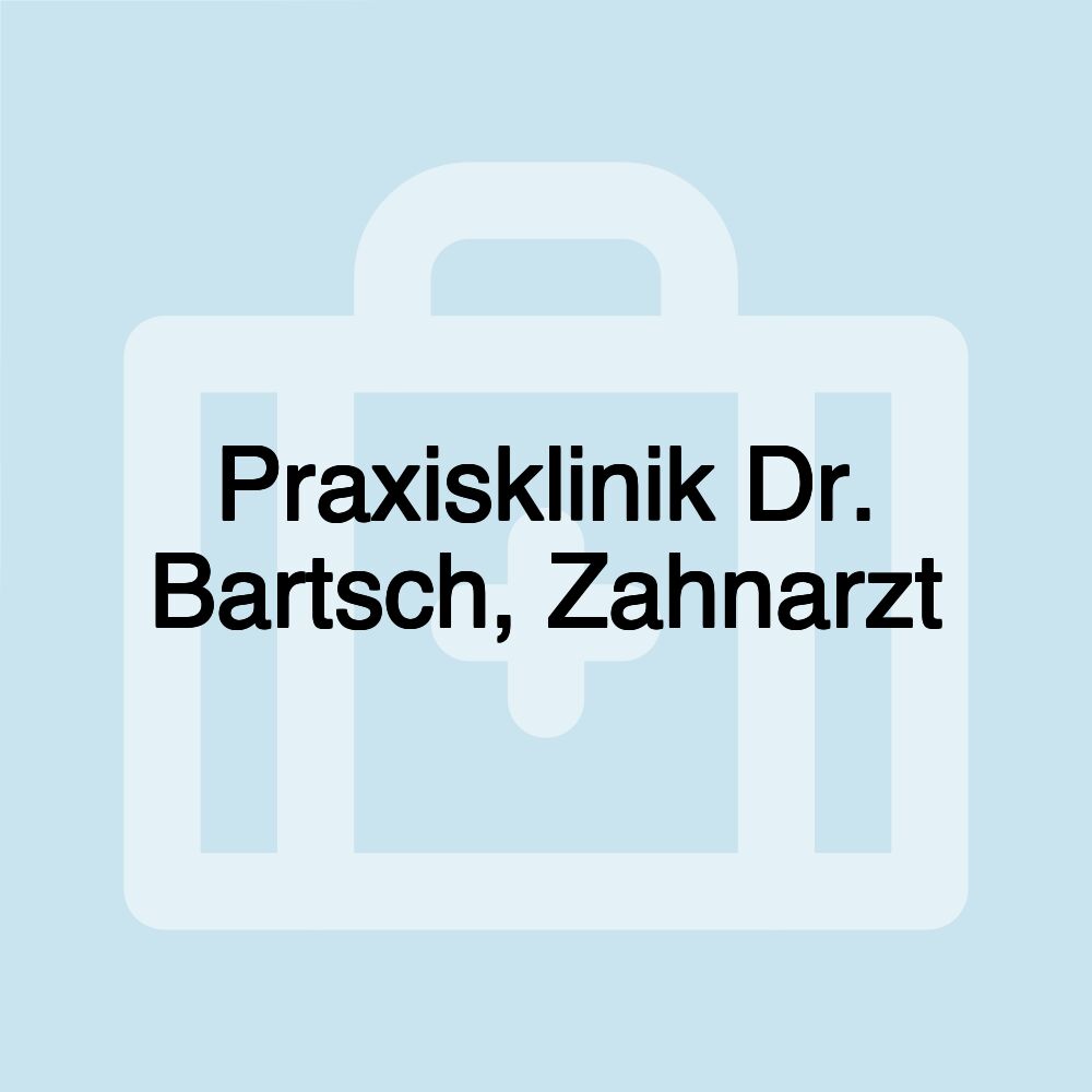 Praxisklinik Dr. Bartsch, Zahnarzt