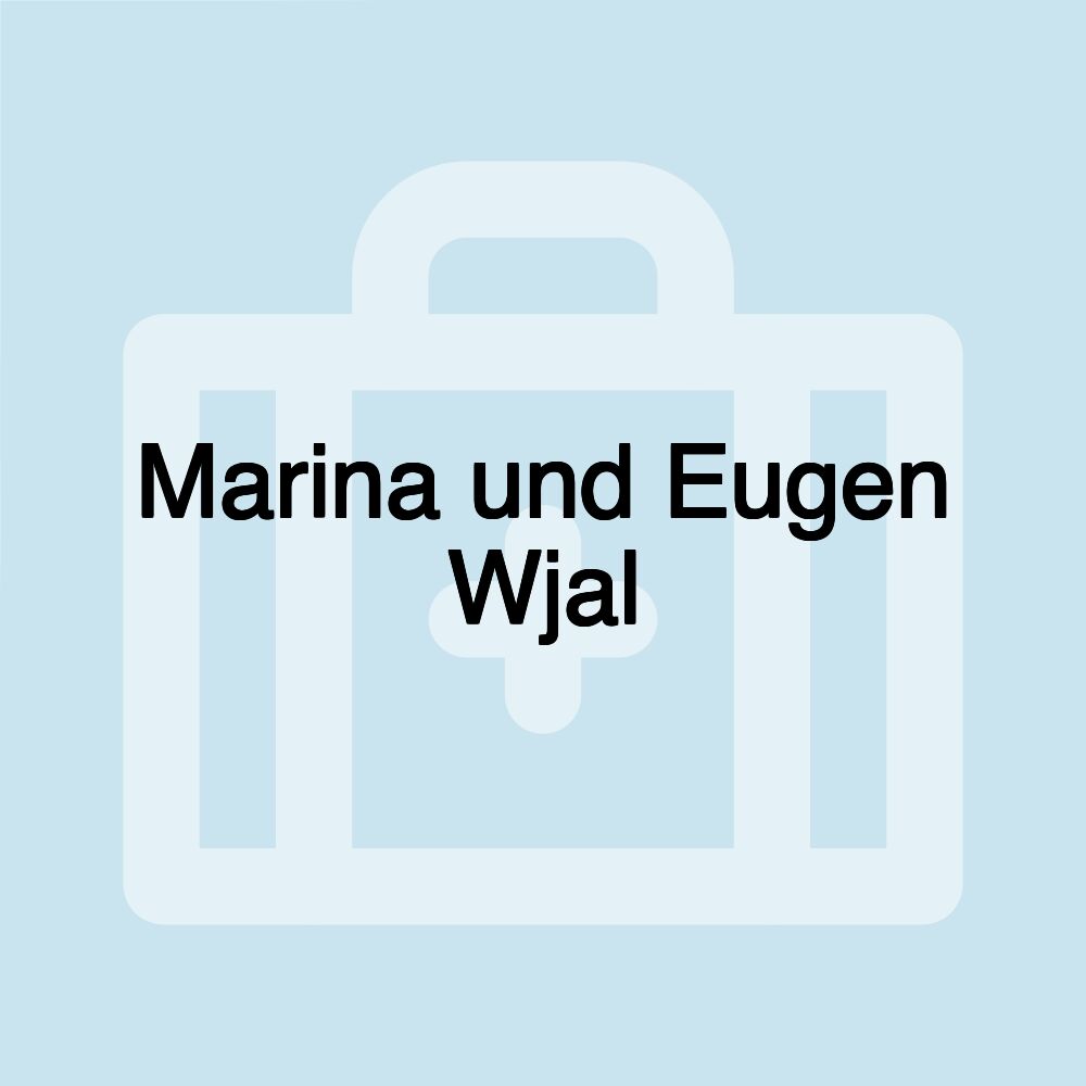 Marina und Eugen Wjal