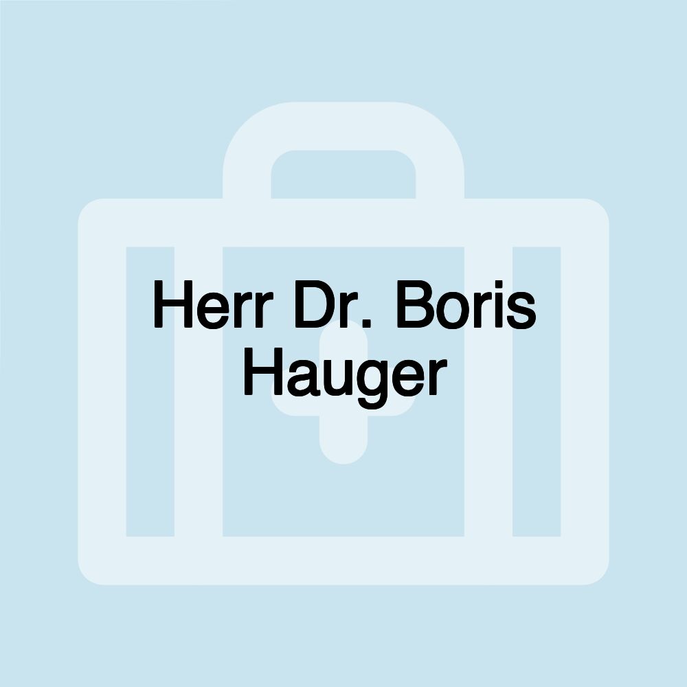 Herr Dr. Boris Hauger