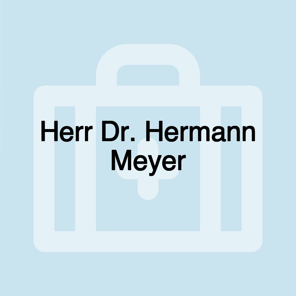 Herr Dr. Hermann Meyer