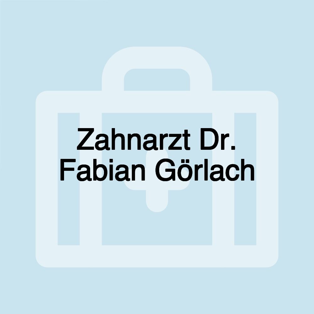 Zahnarzt Dr. Fabian Görlach