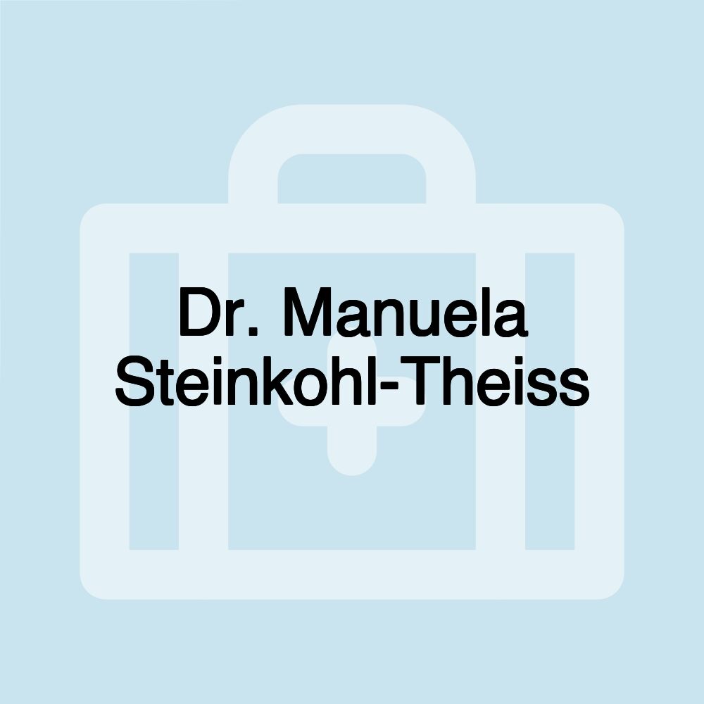 Dr. Manuela Steinkohl-Theiss