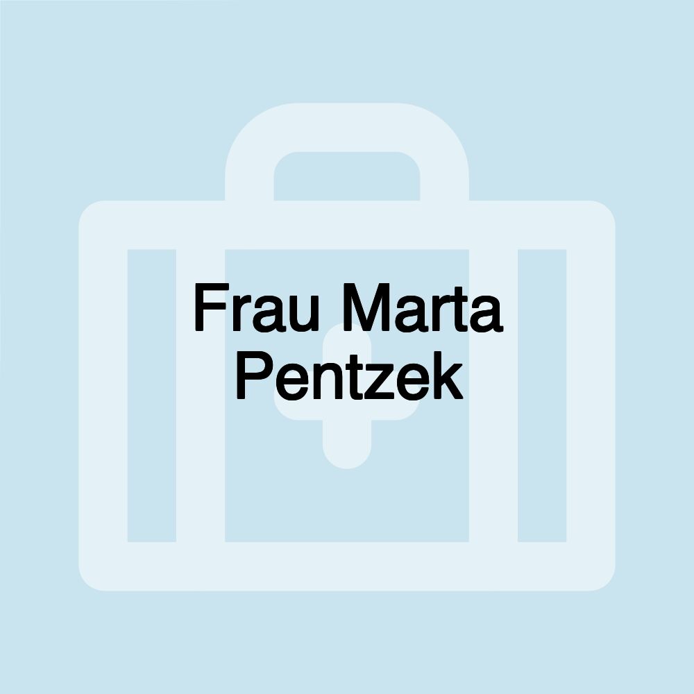 Frau Marta Pentzek