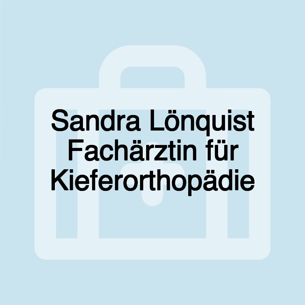 Sandra Lönquist Fachärztin für Kieferorthopädie