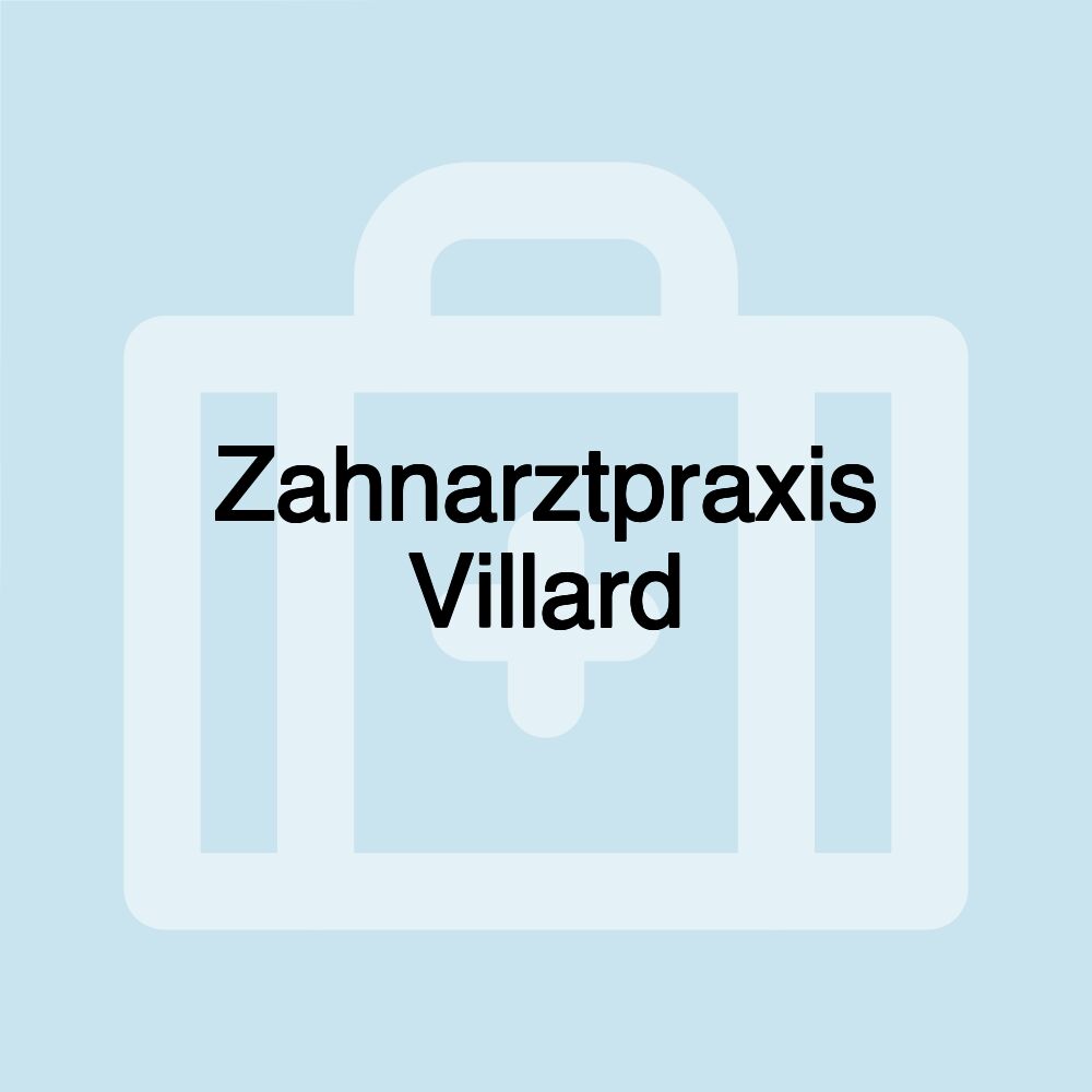 Zahnarztpraxis Villard