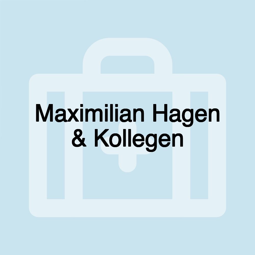 Maximilian Hagen & Kollegen