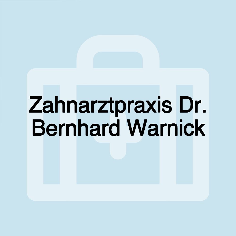 Zahnarztpraxis Dr. Bernhard Warnick