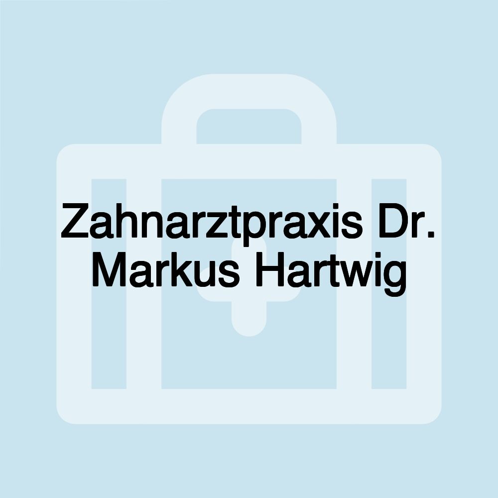 Zahnarztpraxis Dr. Markus Hartwig